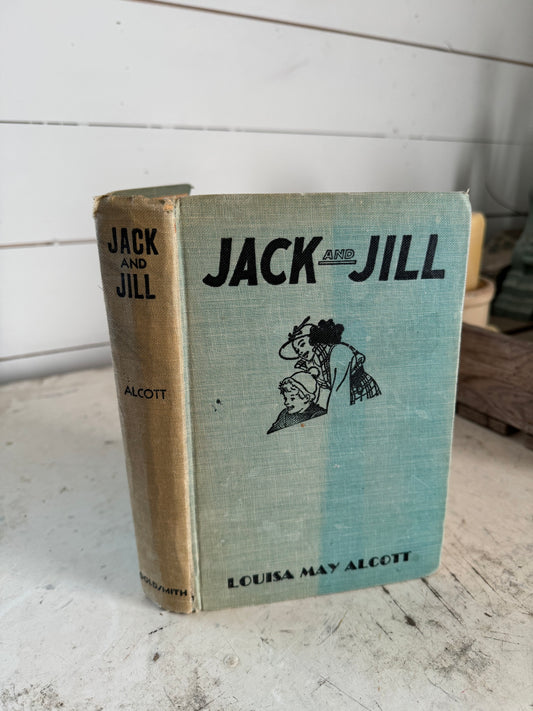 Jack and Jill -  Louisa May Alcott