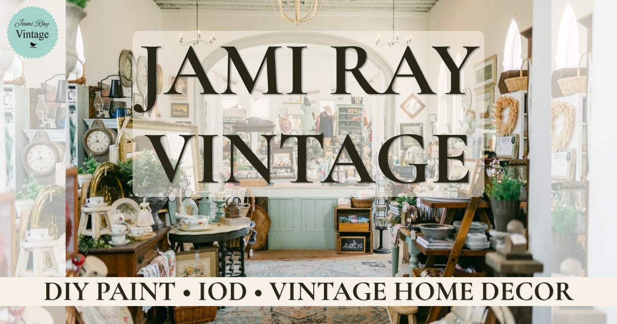 Jami Ray Vintage DIY Paint, IOD Transfers & Vintage Home Decor