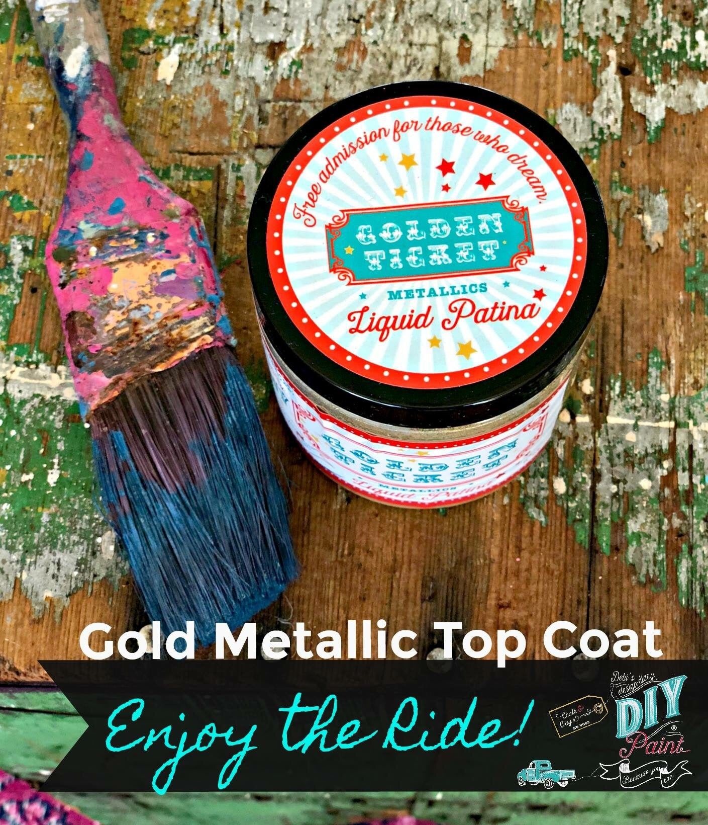 Golden Ticket | Liquid Patina | DIY Paint