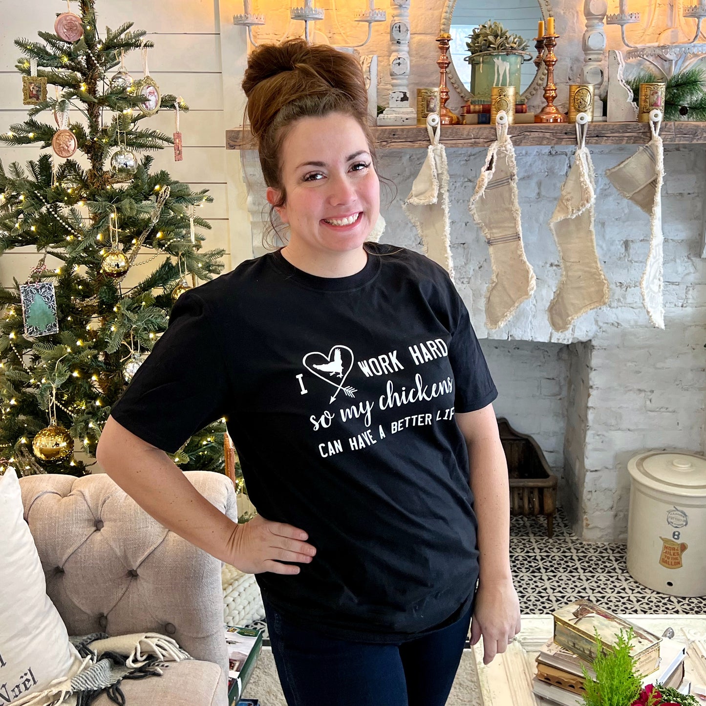 I Work Hard So My Chickens Can Have a better life | Graphic Tee