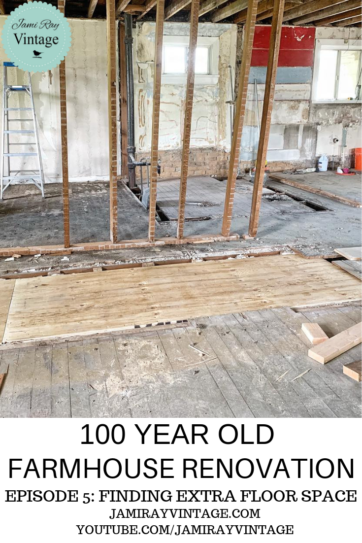 100 Year Old Farmhouse Demo Episode 5 | Finding Extra Floor Space Jami Ray Vintage