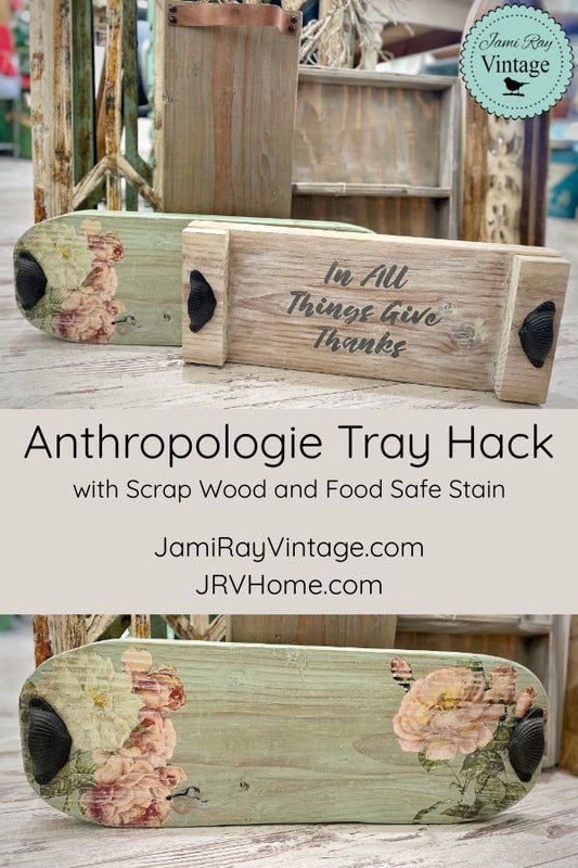 Anthropologie Tray Hack with Scrap Wood and Food Safe Stain