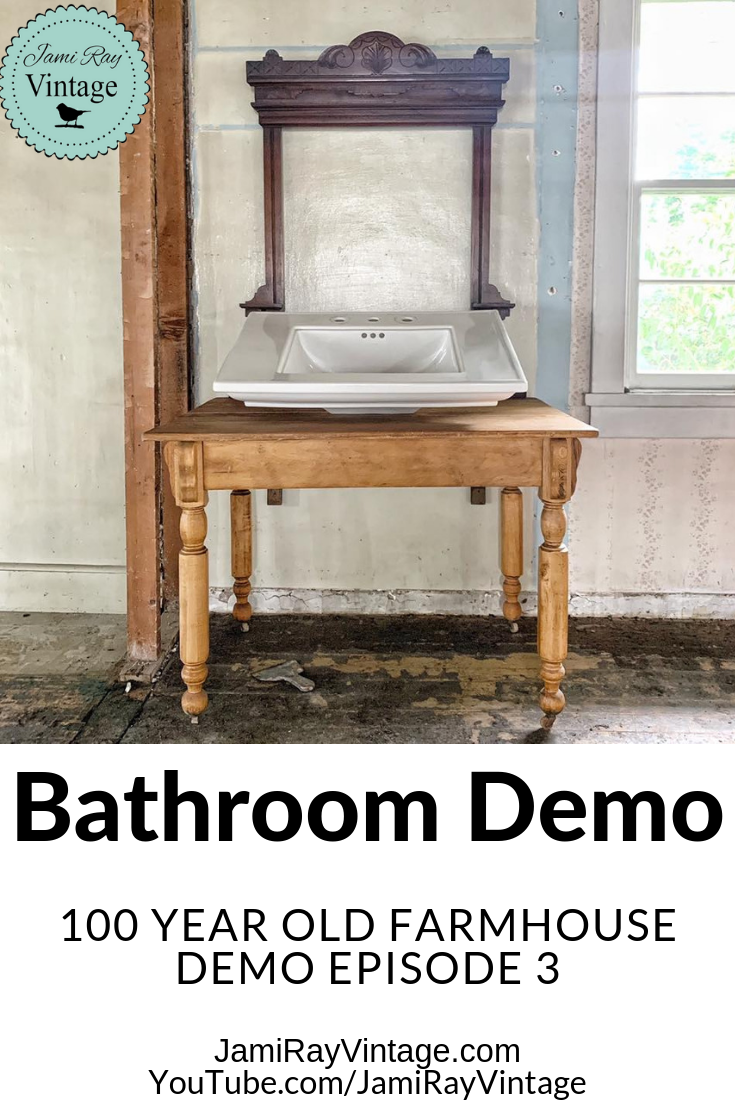 100 Year Old Farmhouse Demo Episode 3 | Bathroom Demo Jami Ray Vintage