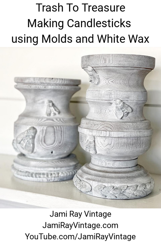 Trash To Treasure | Making Candlesticks using Molds and White Wax