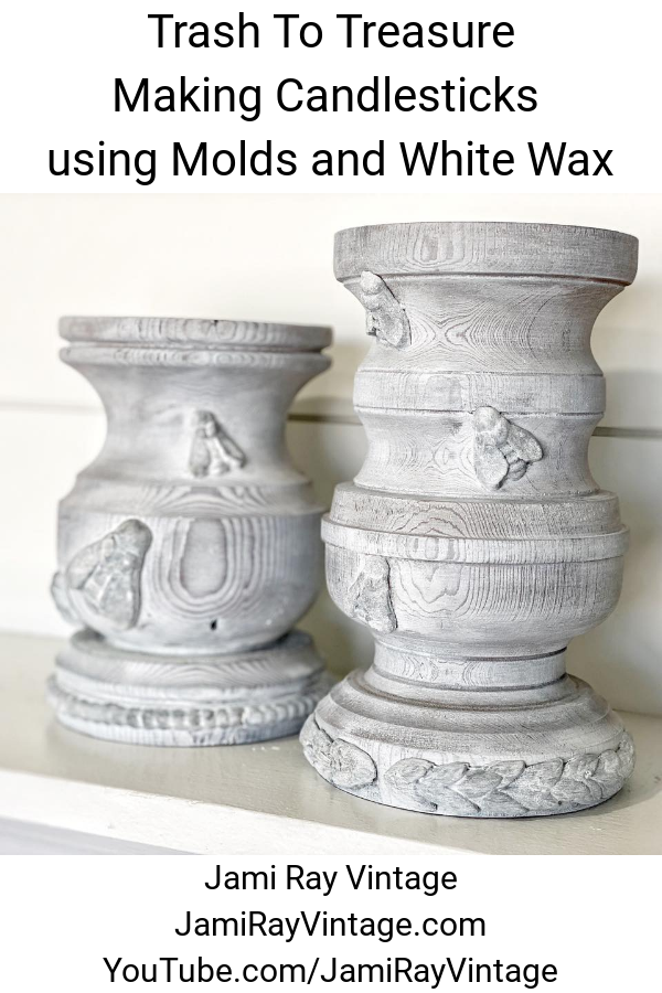Trash To Treasure | Making Candlesticks using Molds and White Wax Jami Ray Vintage