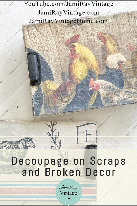 Decoupage on Scraps and Broken Decor