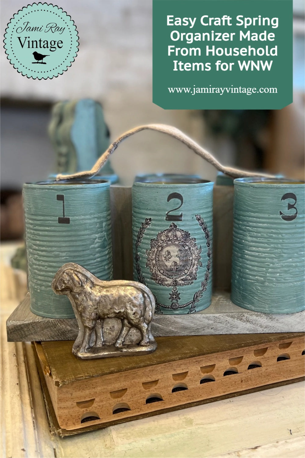 Easy Craft Spring Organizer Made From Household Items for WNW (Waste Not Wednesday) Jami Ray Vintage