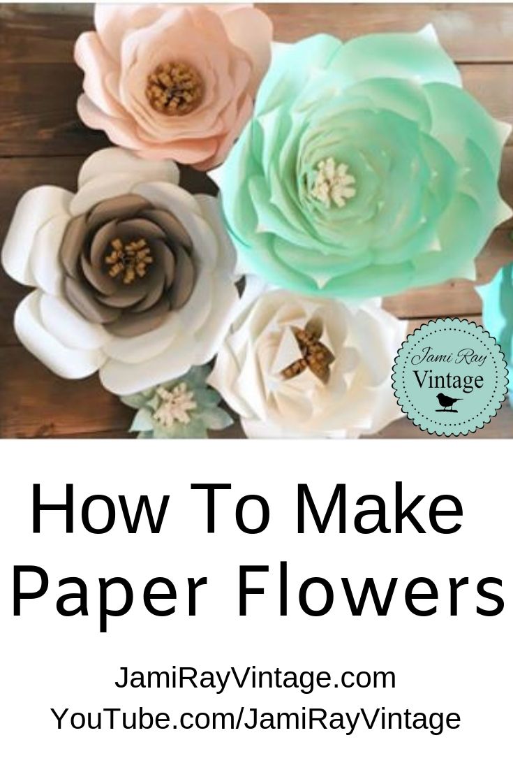 How To Make Paper Flowers Jami Ray Vintage