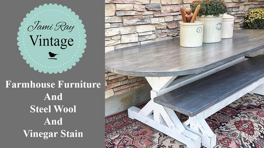 Farmhouse Furniture | Steel Wool and Vinegar Stain | YouTube Video