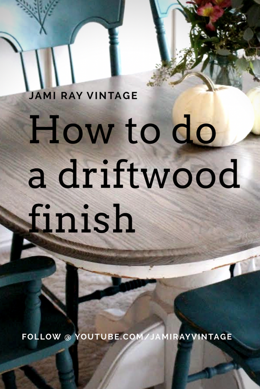 How To Do A Driftwood Finish