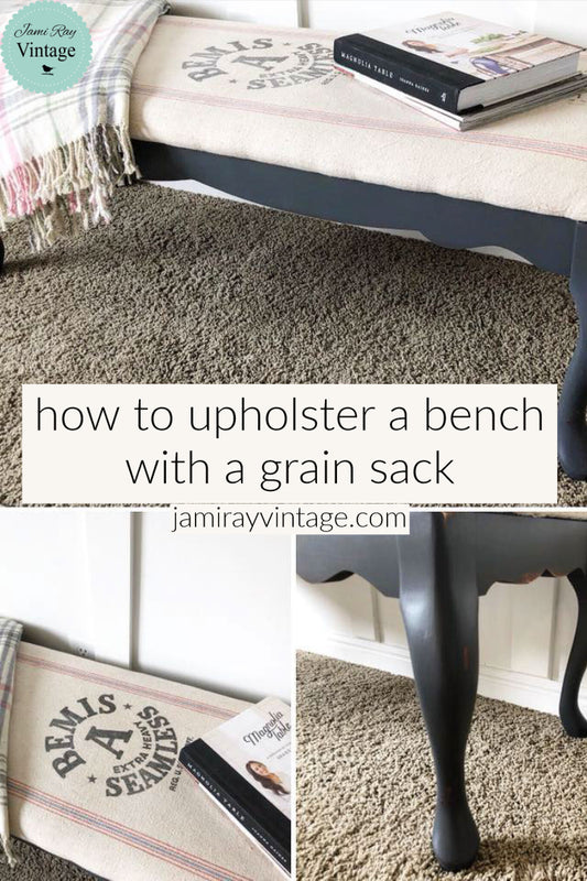 How To Upholster A Bench With A Grain Sack | YouTube Video