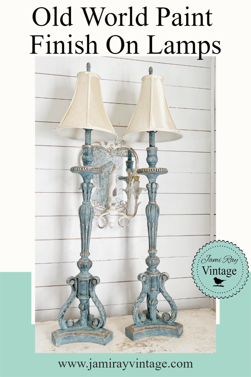 Old World Paint Finish On Lamps Jami Ray Vintage