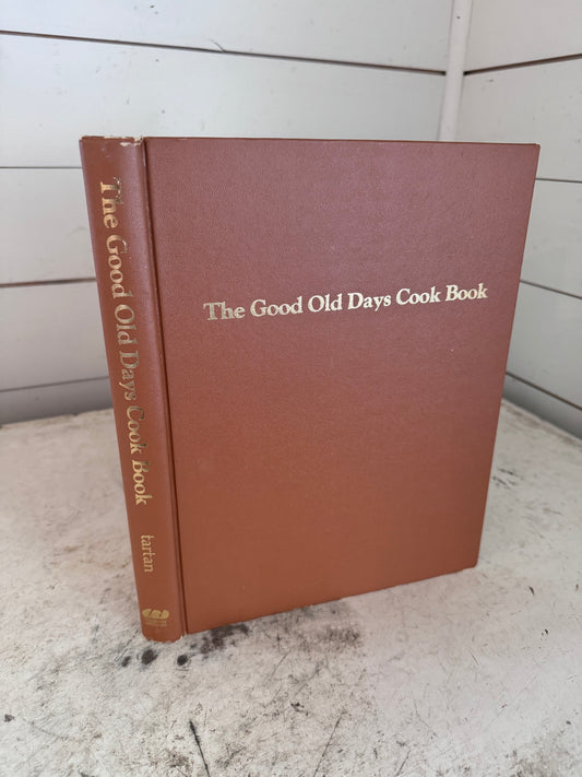 The Good Old Days Cookbook