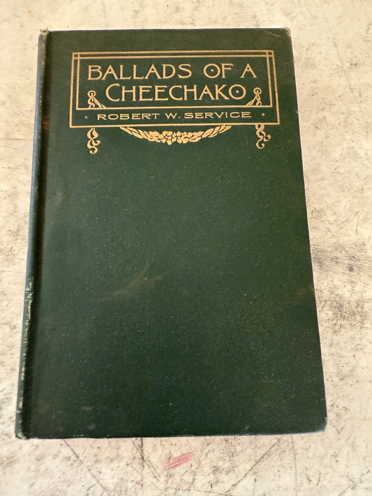 Ballads of a Cheechako" by Robert W. Service