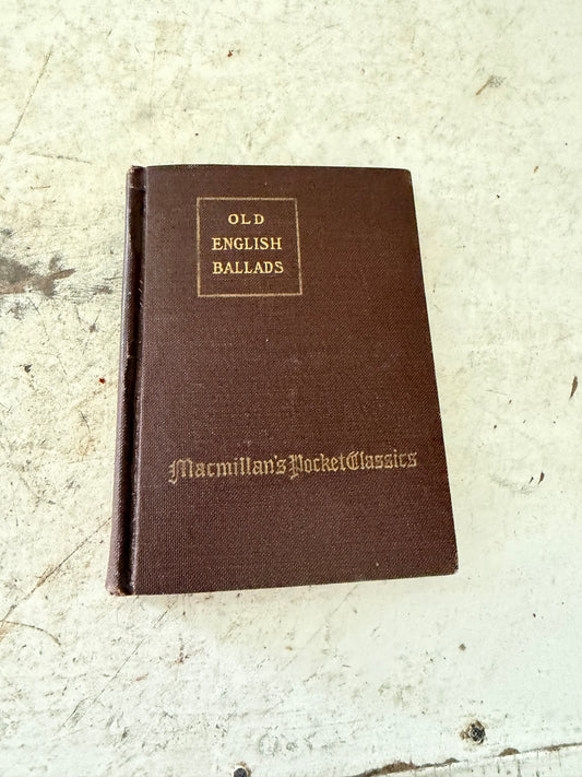 Antique Book Macmillan's Pocket Classics Old English Ballads and Folk Songs 1922