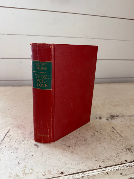 1965 Those Who Love by Irving Stone