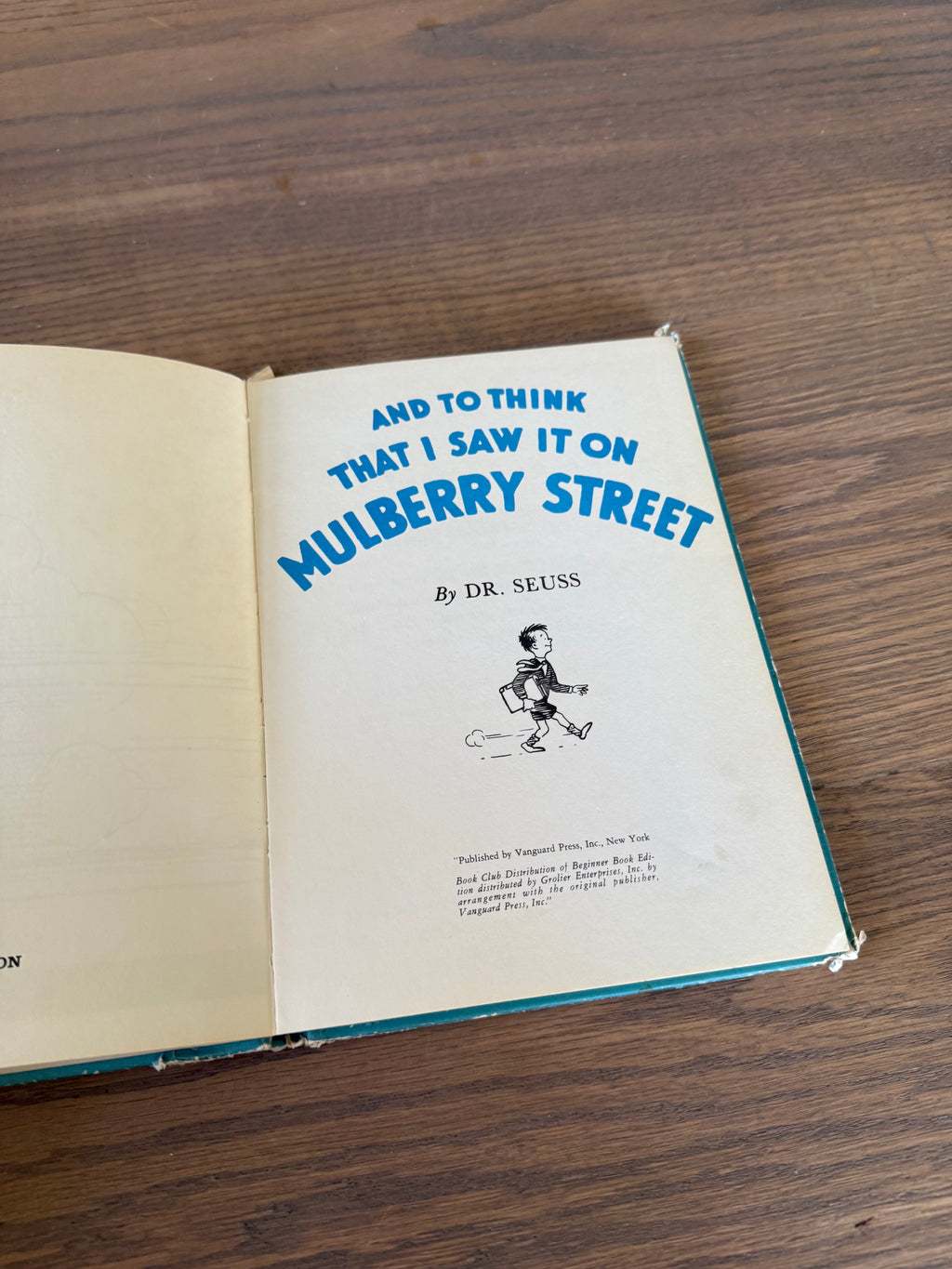 And to think that I saw it on Mulberry Street - Dr. Seuss book