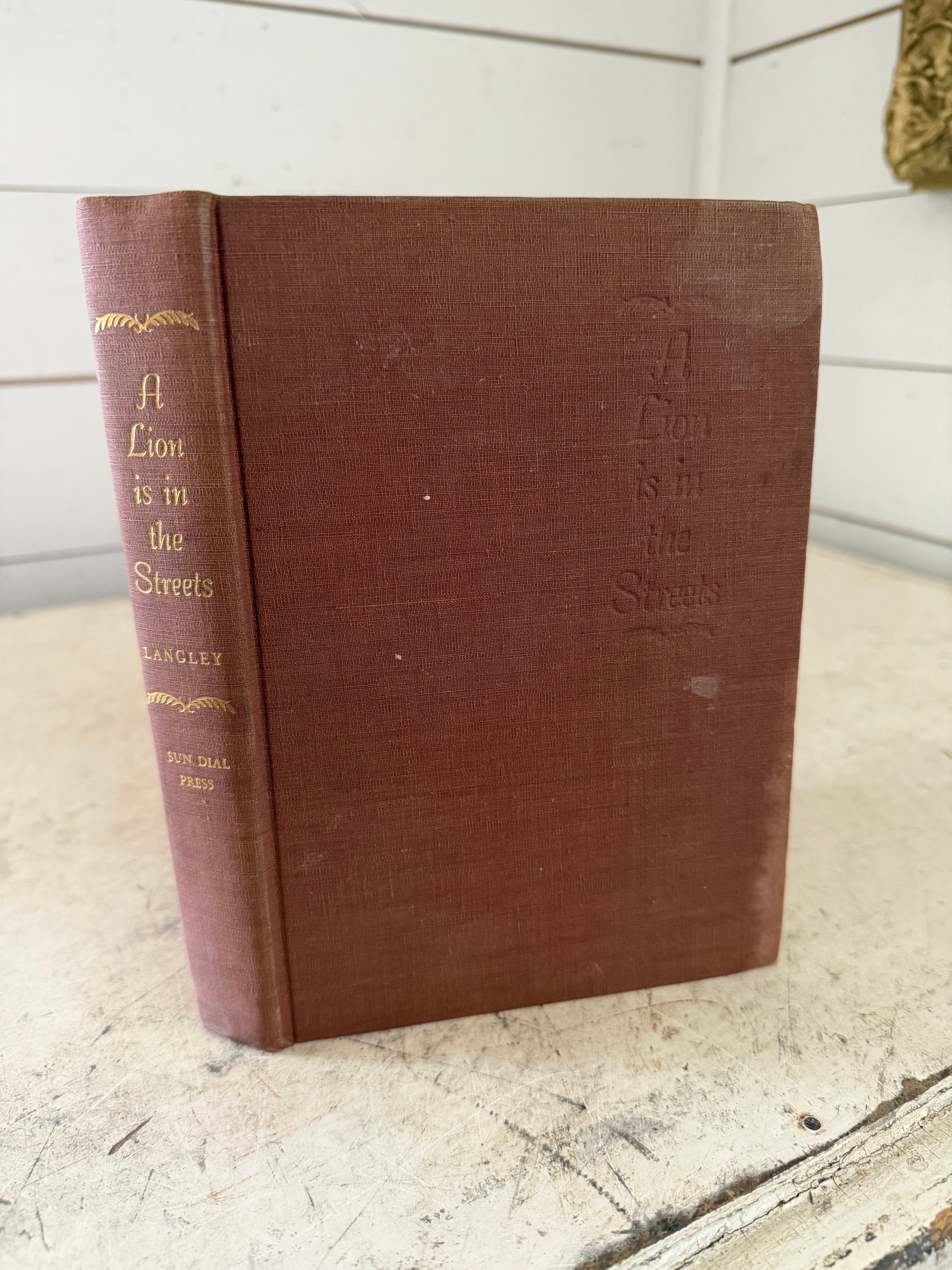 A Lion is in the Streets by Adria Locke Langley - 1946 Book