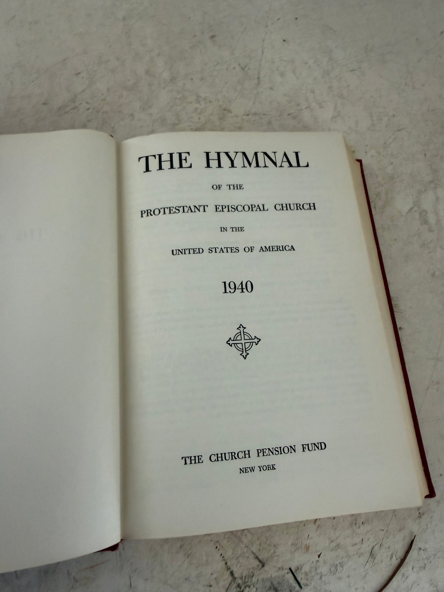 The Hymnal 1940 Protestant Episcopal Church in the United States.