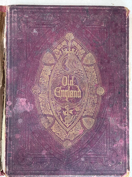 Antique Books - 1864 - Old England: A Pictorial Museum of Regal, Ecclesiastical, Municipal, Baronial And Popular Antiquities