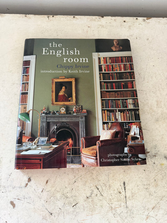 The English Room by Chippy Irvine, featuring photography by Christopher Simon Sykes and an introduction by Keith Irvine