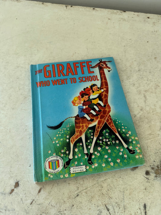 The Giraffe Who Went To School A Wonder Book 1951