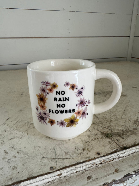 No Rain No Flowers Floral Mug