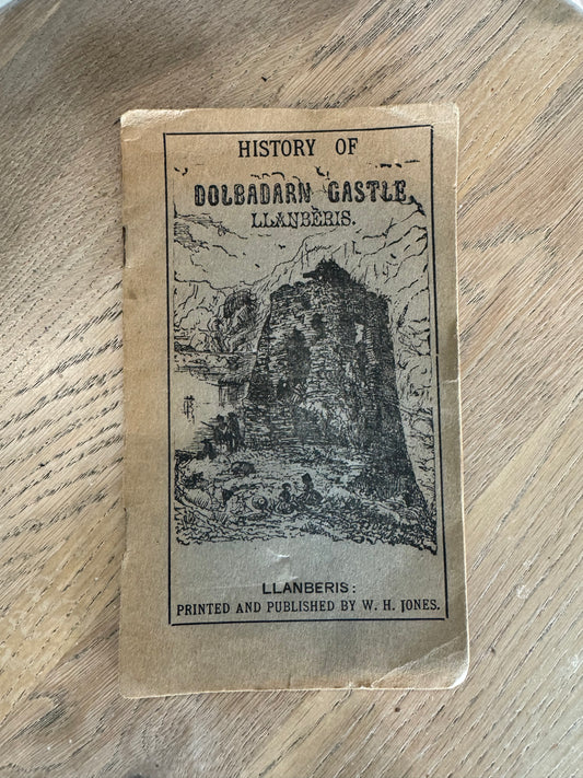 History of Dolbadarn castle - 1870’s