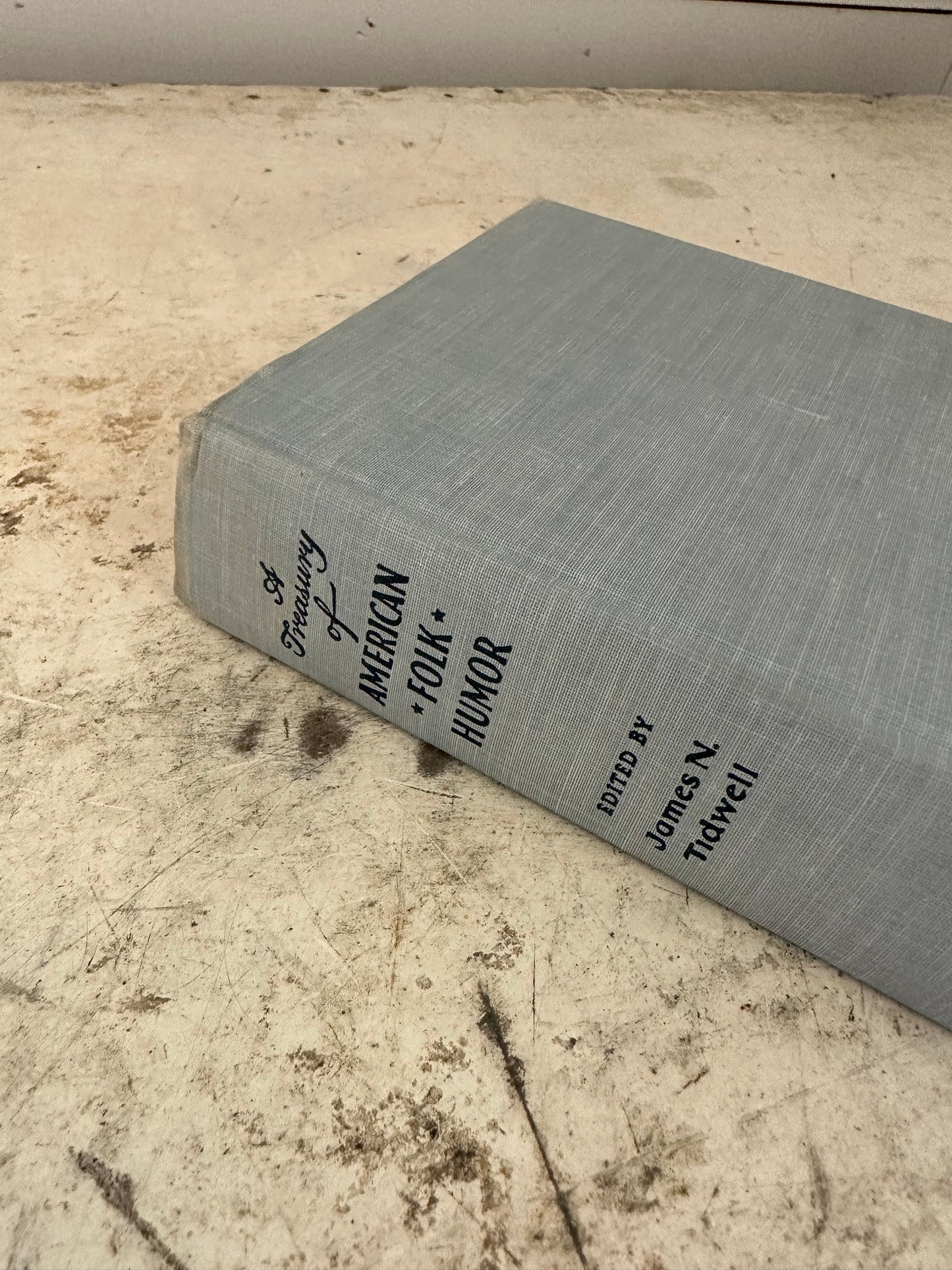 A TREASURY OF AMERICAN FOLK HUMOR by James N. Tidwell, ed.- 1956