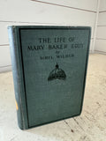 The Life of Mary Baker Eddy 1908 - Book