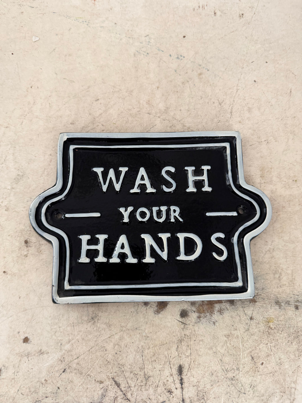 Wash your hands metal sign