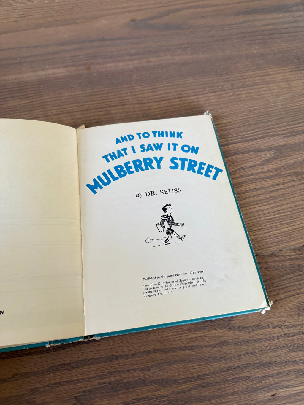 And to think that I saw it on Mulberry Street - Dr. Seuss book