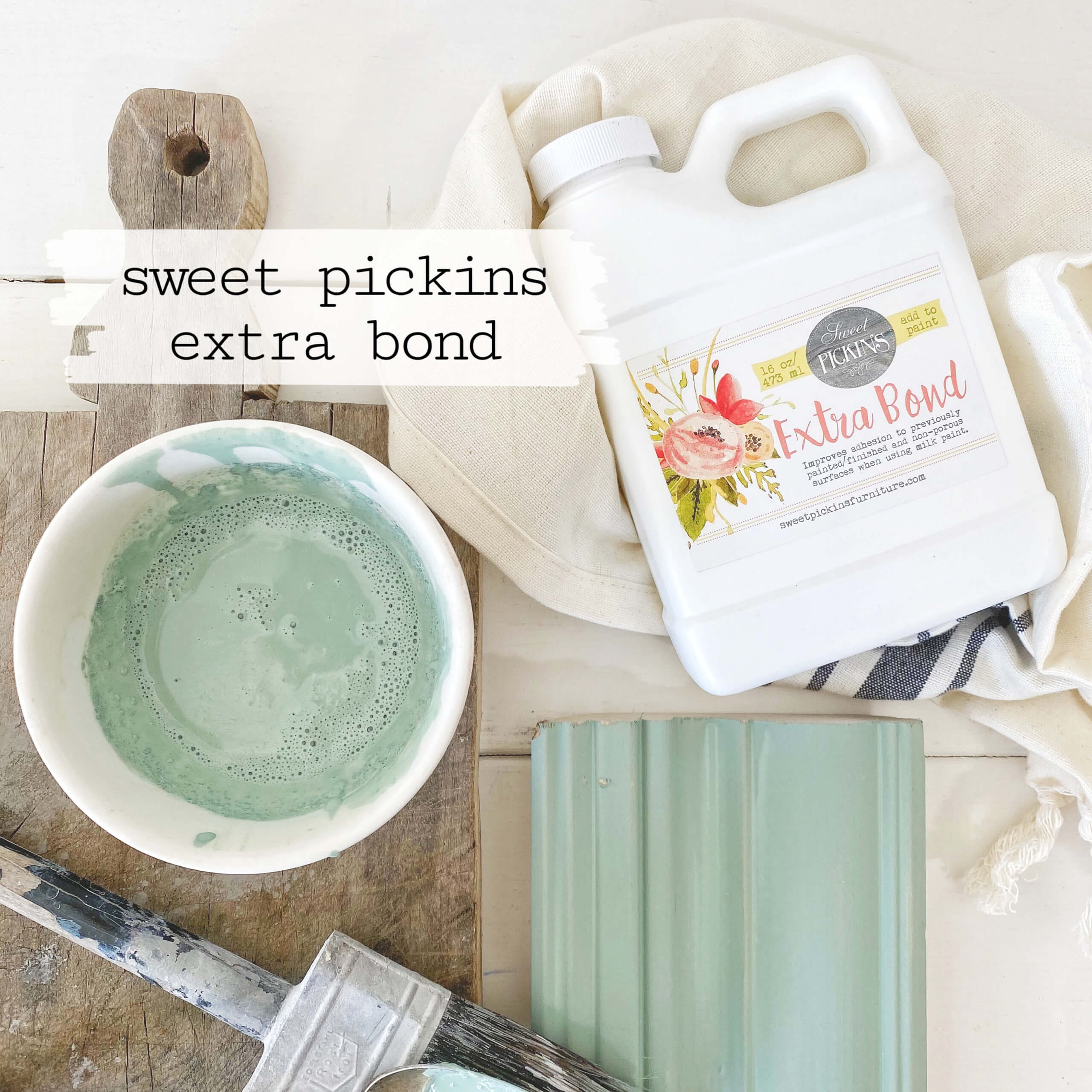 Extra Bond | Sweet Pickins Milk Paint Sweet Pickins