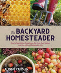 The Backyard Homesteader