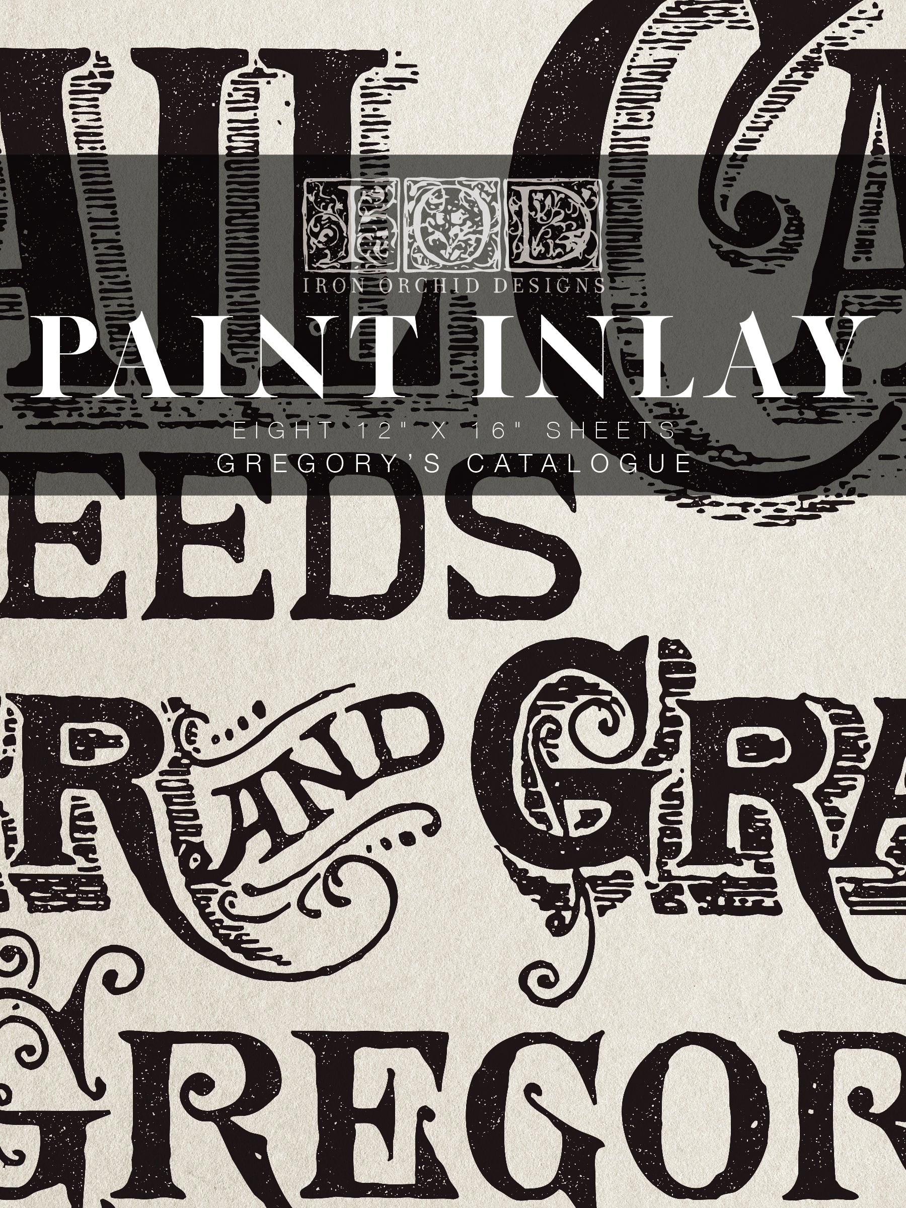 Gregory’s Catalogue | Paint Inlay | IOD Iron Orchid Designs
