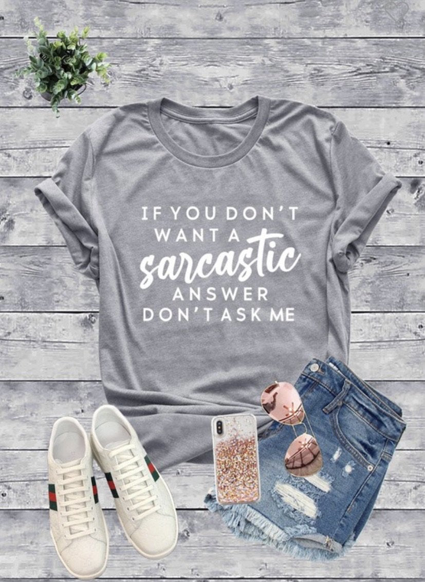 Sarcastic Answer Graphic Tee