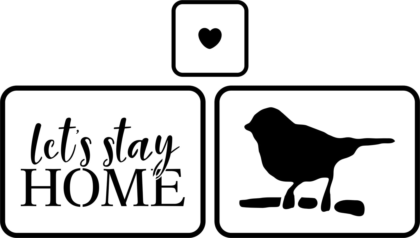 Let's Stay Home | JRV Stencil