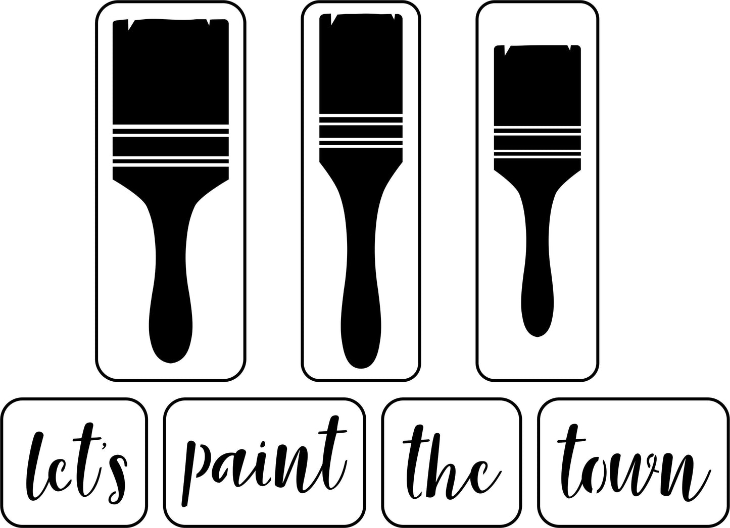 Let's Paint The Town | JRV Stencils